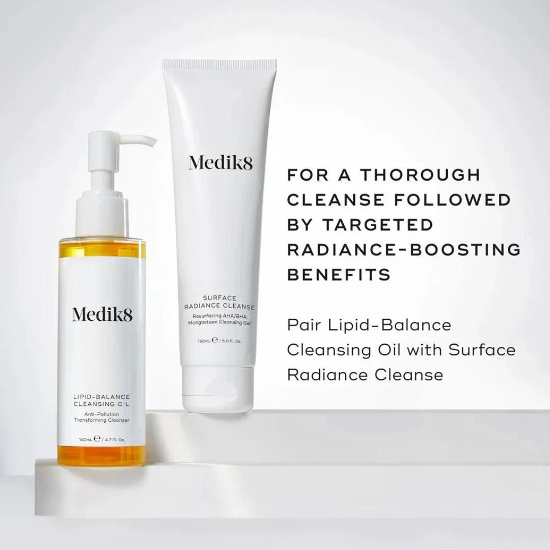 Medik8 Lipid Balance Cleansing Oil 140ml – double cleanse pairing guide with Surface Radiance Cleanse