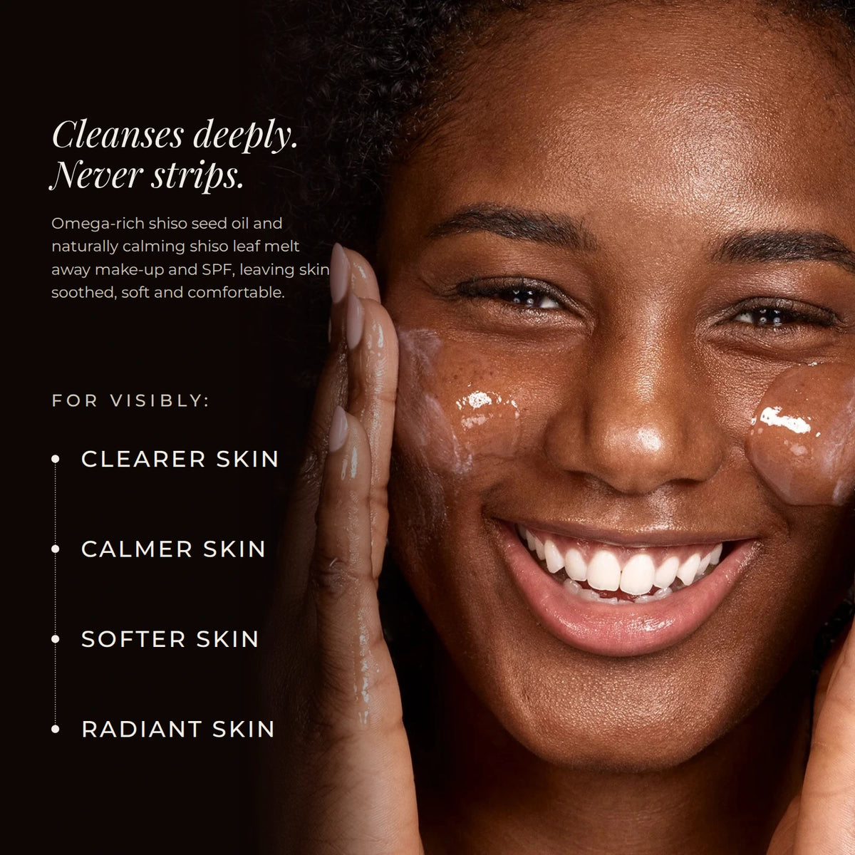 Zelens Shiso Balm Radiance Cleanser: cleanses deeply, never strips. Omega-rich shiso seed oil and naturally calming shiso leaf for visibly clearer, calmer, softer, radiant skin